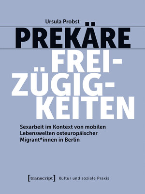 cover image of Prekäre Freizügigkeiten